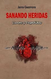 Sanando heridas llantos y despedidas