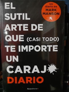 El sutil arte de que casi todo te importe un caraj