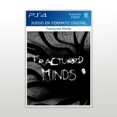 Fractured Minds PS4 Digital Primario