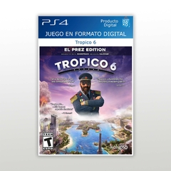 Tropico 6 PS4 Digital Primario