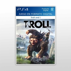 Troll and I PS4 Digital Primario
