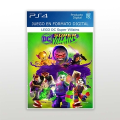 LEGO DC Super Villanos PS4 Digital Primario
