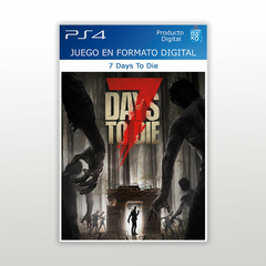 7 Days to Die PS4 Digital Primario