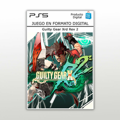 Guilty Gear Xrd Rev 2 PS5 Clasico Digital Primario