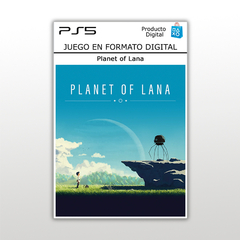 Planet of Lana PS5 Digital Primario