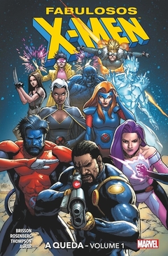 Fabulosos X-men: A Queda - Volume 1