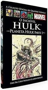 Graphic Novels Marvel - Vol. 46 - O Incrível Hulk: Planeta Hulk - Parte 1 - Usado
