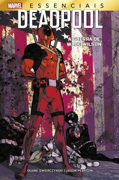 Deadpool: A Guerra de Wade Wilson Marvel Essenciais