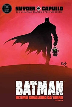 Batman: Último Cavaleiro da Terra - Vol. 01