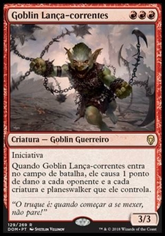 Goblin Lança-correntes - DOM 129