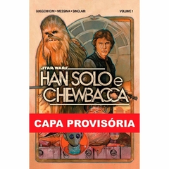Star Wars: Han Solo & Chewbacca Vol. 01