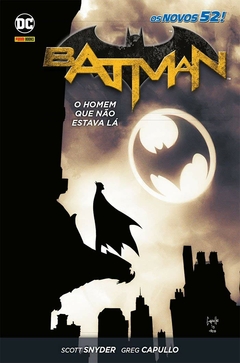 Batman: Os Novos 52! - O Homem Que Não Estava Lá - Capa Dura - Usado