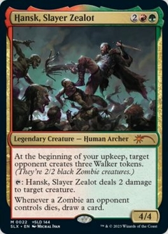 Hansk, Slayer Zealot SLX 022