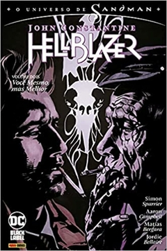 O Universo de Sandman: John Constantine - Hellblazer Vol.02: Você Mesmo, Mas Melhor