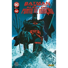 Batman: Além do Ponto de Ignição - Vol. 02