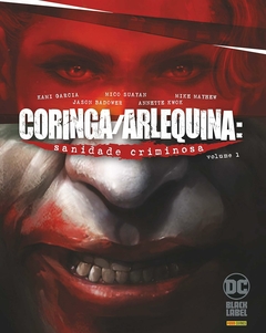 Coringa/arlequina: Sanidade Criminosa Vol. 01