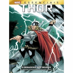 Thor: Renascer dos Deuses (Marvel Essenciais)