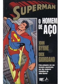 Superman O Homem de Aço - John Byrne e Dick Giordano
