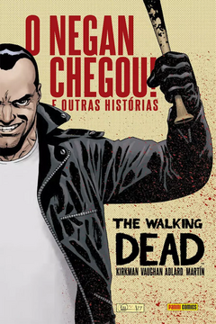 The Walking Dead: O Negan Chegou e Outras Histórias