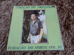 LP Agnaldo do Amazonas - Furacão do Norte Vol.III