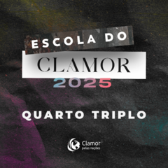 Escola do Clamor 2025 Quarto Triplo