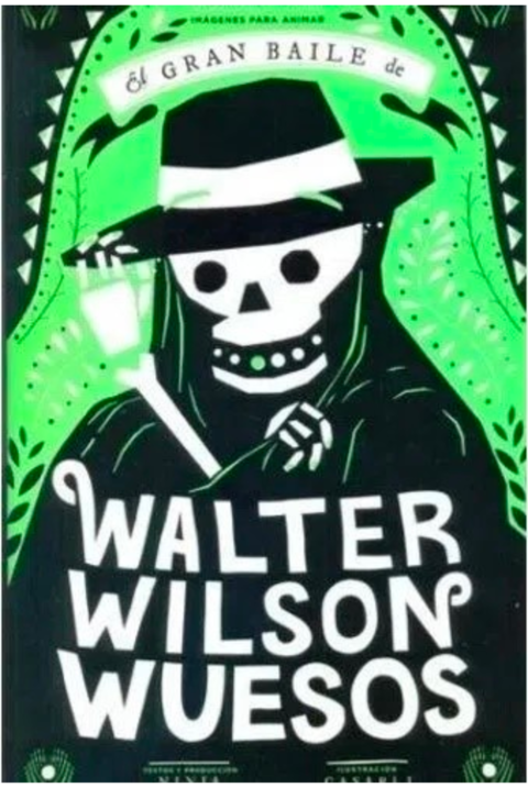 El gran baile de Walter Wilson Wuesos