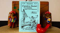 O Profeta Daniel e o Sonho que o Rei Esqueceu | Autores: Rouxinol do Rinaré e Sebastião Paulino - Teu Cordel | Loja de cordéis e produtos nordestinos