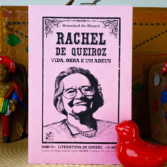 Rachel de Queiroz: Vida, Obra e um Adeus | Autor: Rouxinol do Rinaré - comprar online
