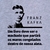 Franz Kafka - Veste Esquerda