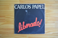 LP Carlos Papel – Liberado! (1987)