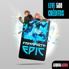 Passaporte Epic | 500 Créditos