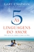 Kit - 2 As 5 Linguagens do Amor - Gary Chapaman na internet