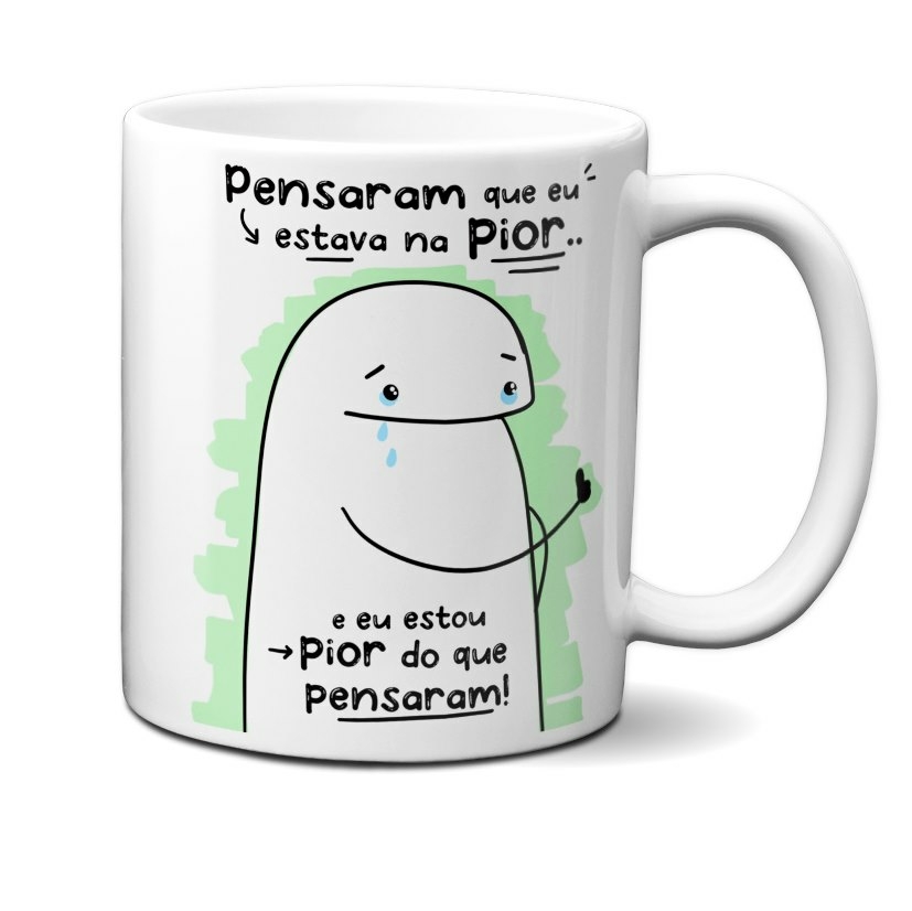 Caneca Flork Meme Pensaram Que eu Estava Na Pior