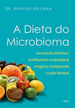 E-Book PDF: A dieta do microbioma - Dr. Raphael Kellman
