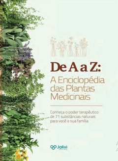 E-book PDF: De A a Z - A Enciclopédia das Plantas Medicinais - Jolivi