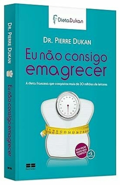 E-book PDF: Eu não consigo emagrecer - Pierre Dukan