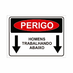 Placa de Sinalização Perigo Homens Trabalhando Abaixo em Pvc