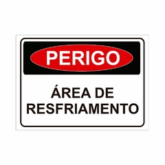 Placa de Sinalização Perigo Área de Resfriamento em Pvc