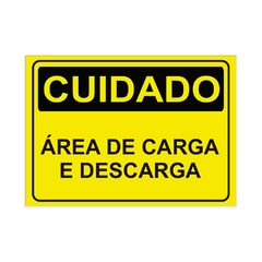 Placa de Sinalização Cuidado Área de Carga e Descarga em Pvc