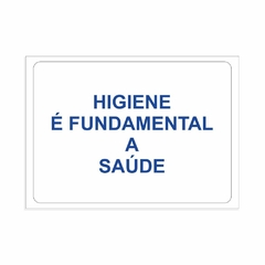 Placa de Sinalização Higiene é Fundamental a Saúde em Pvc