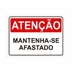 Placa de Sinalização Atenção Mantenha-se Afastado em Pvc na internet