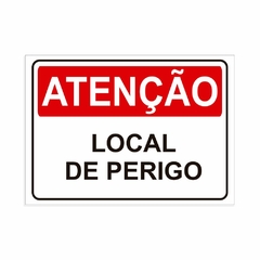 Placa de Sinalização Atenção Local de Perigo em Pvc