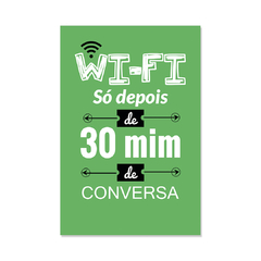 Placa Decorativa Frase Wi-fi