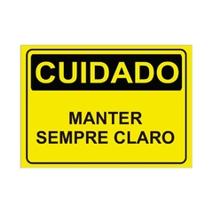 Placa de Sinalização Cuidado Manter Sempre Claro em Pvc