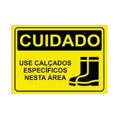 Placa de Sinalização Cuidado Use Calçados Específicos Nesta