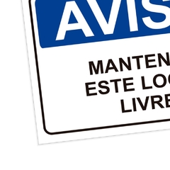 Placa de Sinalização Aviso Mantenha Este Local Livre em Pvc - comprar online