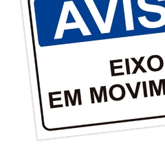 Placa de Sinalização Aviso Eixo em Movimento em Pvc - comprar online