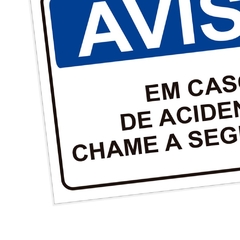 Placa de Sinalização Aviso Em Caso Acidente Chame Segurança - comprar online