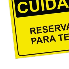 Placa de Sinalização Cuidado Reservado para Teste em Pvc - comprar online