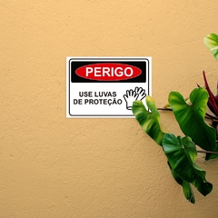 Placa de Sinalização Perigo Use Luvas de Proteção em Pvc - SigmaDecor